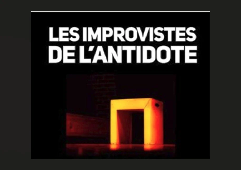 Les improvistes de l'Antidote