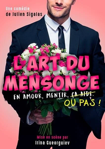 Spectacle - L'art du mensonge