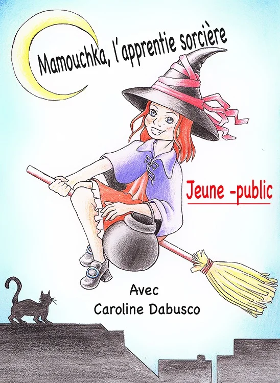 Mamouchka l'apprentie sorcière